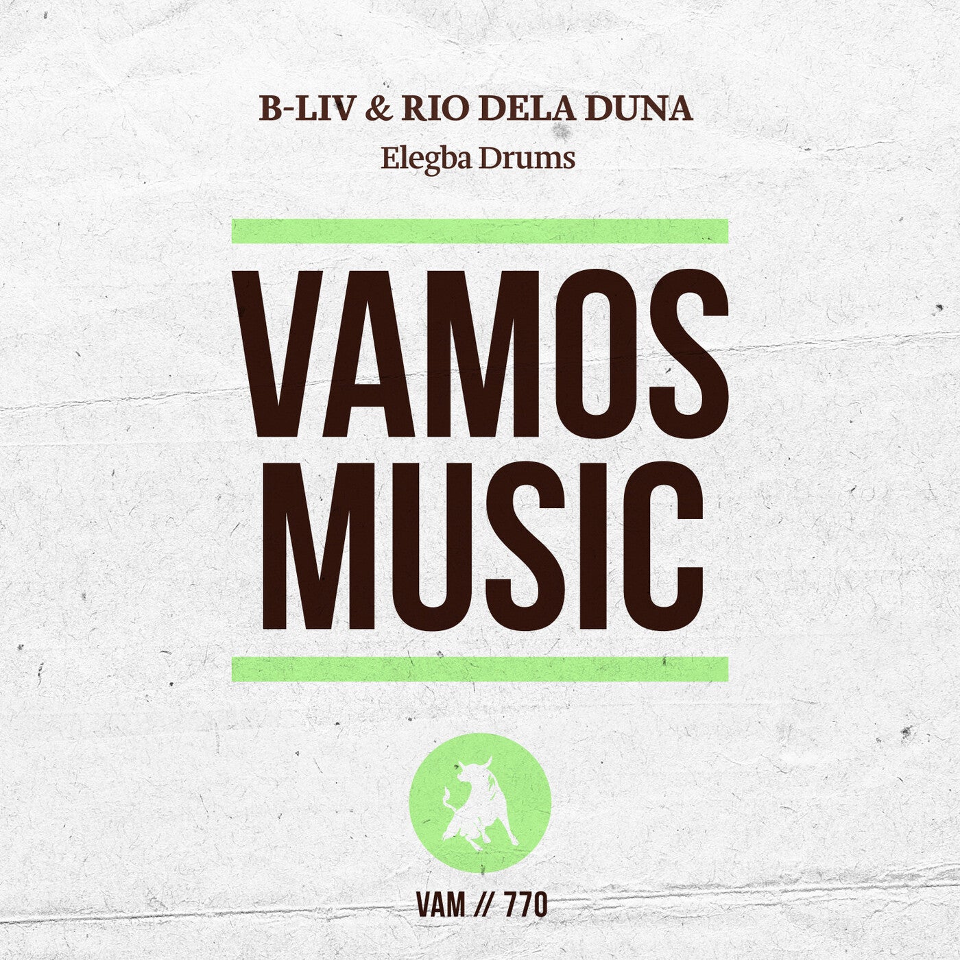 Rio Dela Duna, B-Liv - Elegba Drums [VAM770]